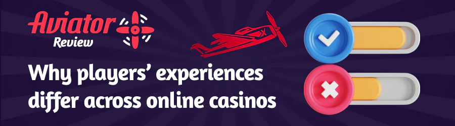 The experience of playing the Aviator game varies depending on the online casino
