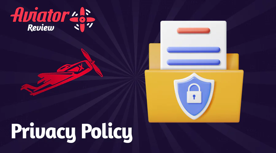 Official privacy policy of the Aviator Review website