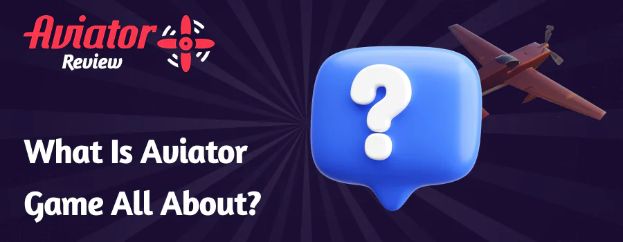 Explaining the concept of the Aviator crash game